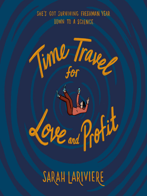 Title details for Time Travel for Love and Profit by Sarah Lariviere - Available